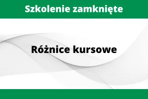 Szkolenie zamknięte Różnice kursowe